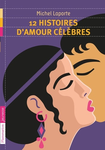 Livrenpoche : 12 Histoires d'amour célèbres - Michel Laporte - Livre