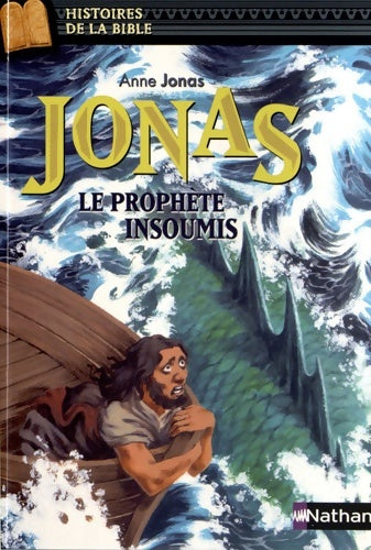 Livrenpoche : Jonas le prophète insoumis - Histoires de la Bible - Dès 11 ans - Marie-Thérèse Davidson - Livre
