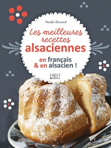 Livrenpoche : Les meilleures recettes alsaciennes - Nicole Renaud - Livre