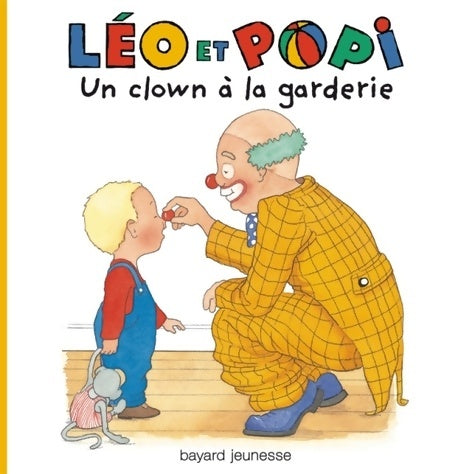 Livrenpoche : Léo et Popi - Un clown à la garderie - Claire Clément - Livre