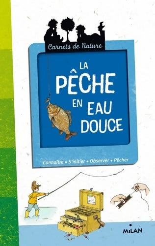 Livrenpoche : La pêche en eau douce - Michel Roussillat - Livre