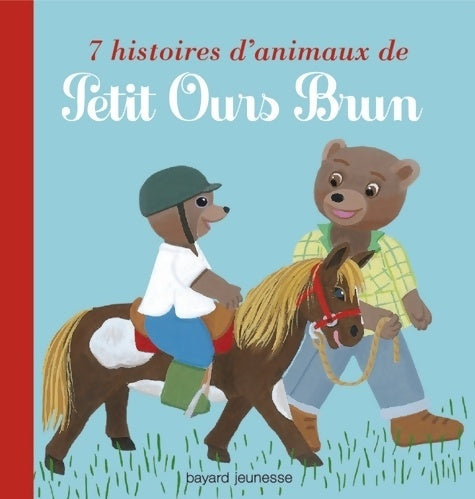 Livrenpoche : 7 histoires d'animaux de Petit Ours Brun - Hélène Serre-De Talhouet - Livre