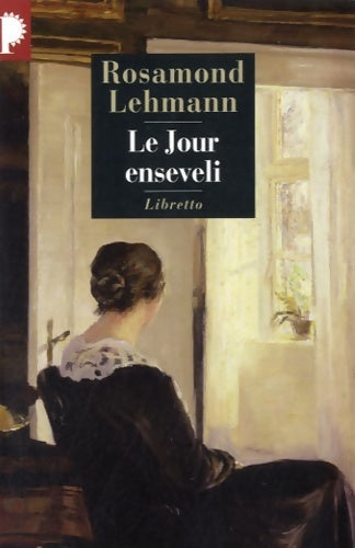 Livrenpoche : Le jour enseveli - Rosamond Lehmann - Livre