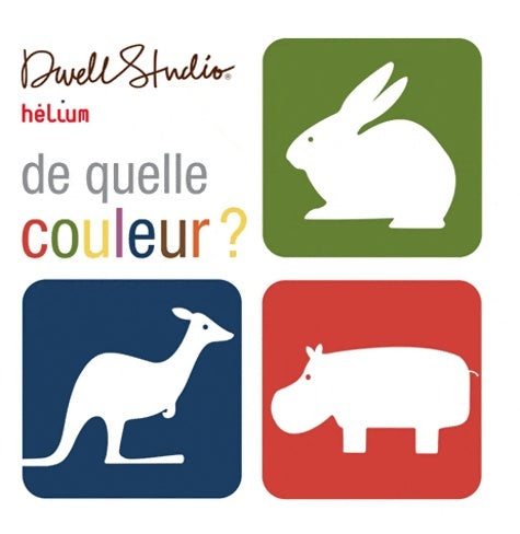 Livrenpoche : De quelle couleur ? - Dwell Studio - Livre