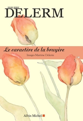 Livrenpoche : Le Caractère de la bruyère - Philippe Delerm - Livre