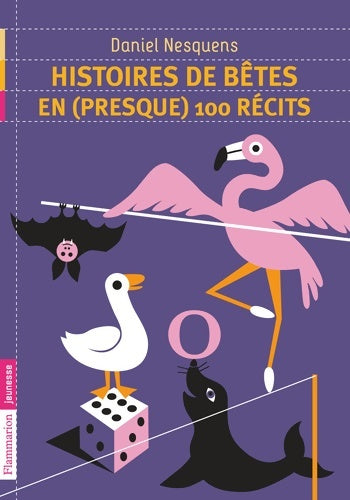 Livrenpoche : Histoires de bêtes en  100 récits - daniel Nesquens - Livre