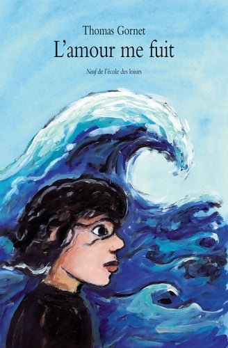 Livrenpoche : L'amour me fuit - Thomas Gornet - Livre