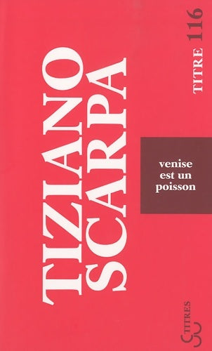 Livrenpoche : Venise est un poisson - Tiziano Scarpa - Livre