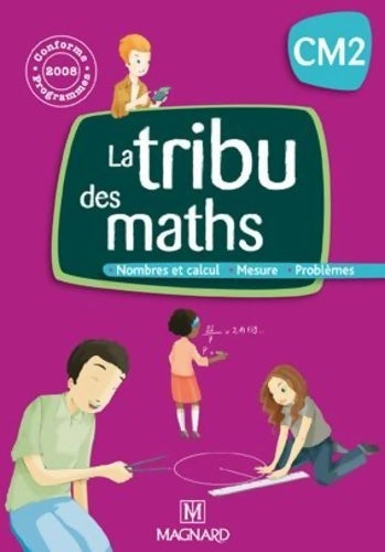 Livrenpoche : La tribu des maths CM2 - Manuel - Christophe Demagny - Livre
