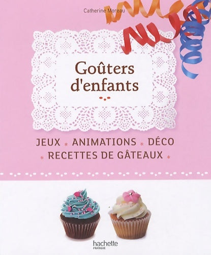 Livrenpoche : Goûters d'enfants - Catherine Moreau - Livre