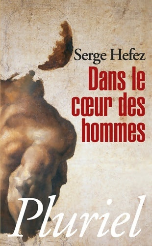 Livrenpoche : Dans le coeur des hommes - Serge Hefez - Livre