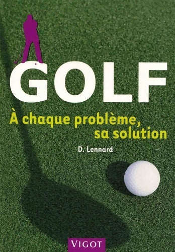 Livrenpoche : Golf : À chaque problème sa solution - Duncan Lennard - Livre