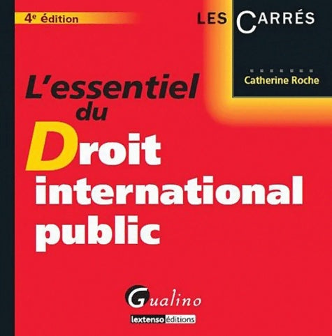 Livrenpoche : L'essentiel du droit international public - Catherine Roche - Livre