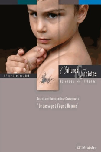 Livrenpoche : Cultures & sociétés N 9. Le Passage a l'âge d'Homme - Josy Cassagnaud - Livre