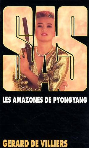 Livrenpoche : SAS 91 Les Amazones de Pyongyang - Gérard De Villiers - Livre