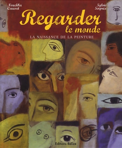 Livrenpoche : Regarder le Monde - Nouchka Cauwet - Livre