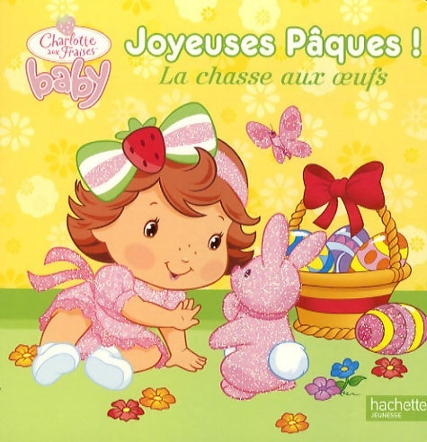 Livrenpoche : Joyeuses Pâques ! : La chasse aux oeufs - Hachette Jeunesse - Livre