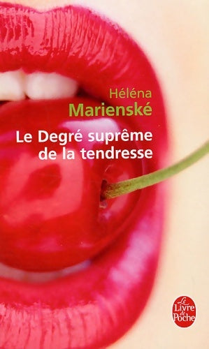 Livrenpoche : Le degré suprême de la tendresse - Héléna Marienské - Livre