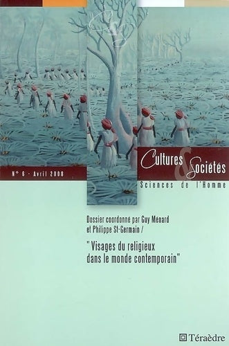 Livrenpoche : Cultures & Sociétés N°6 : Visages du religieux dans le monde contemporain - Philippe St-Germain - Livre