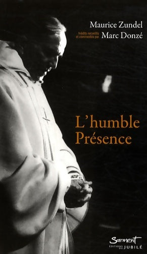 Livrenpoche : L'humble présence - Maurice Zundel - Livre