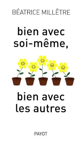 Livrenpoche : Bien avec soi-même bien avec les autres - Béatrice Millêtre - Livre