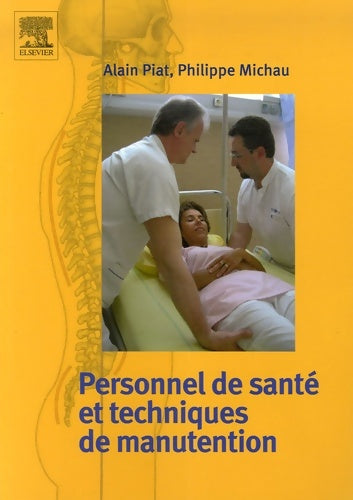 Livrenpoche : Personnel de santé et techniques de manutention - Alain Piat - Livre