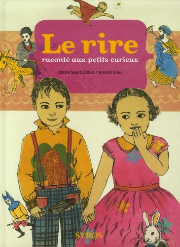 Livrenpoche : RIRE RACONTE AUX PETITS CURIEU - Marie Saint-Dizier - Livre