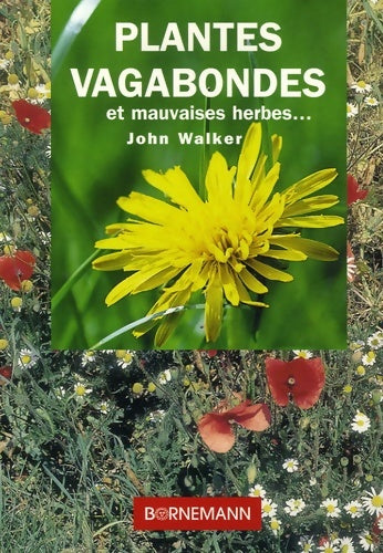 Livrenpoche : Plantes vagabondes - John Walker - Livre