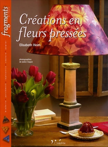 Livrenpoche : Créations en fleurs pressées - Elisabeth Heim - Livre