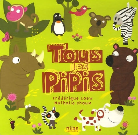 Livrenpoche : Tous les pipis - Frédérique Loew - Livre
