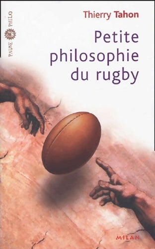 Livrenpoche : Petite philosophie du rugby - Thierry Tahon - Livre