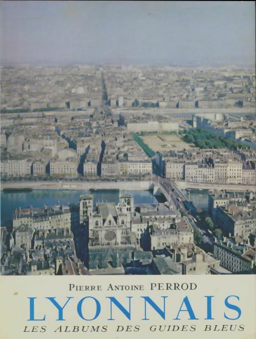 Livrenpoche : Lyonnais - Pierre-Antoine Perrod - Livre