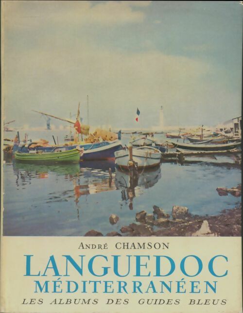 Livrenpoche : Languedoc méditerranéen - André Chamson - Livre