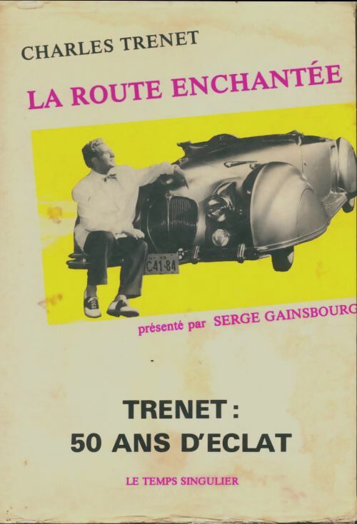 La route enchantée - Charles Trénet -  Le temps singulier GF - Livre