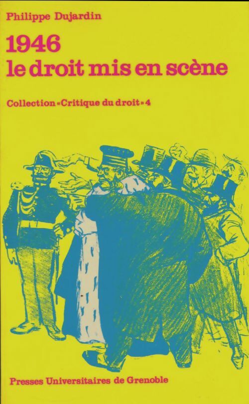 Livrenpoche : 1946 le droit mis en scène - Philippe Dujardin - Livre