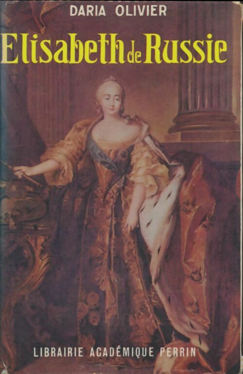 Livrenpoche : Elisabeth de Russie - Daria Olivier - Livre