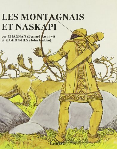 Livrenpoche : Les montagnais et Naskapi - Bernard Assiniwi - Livre