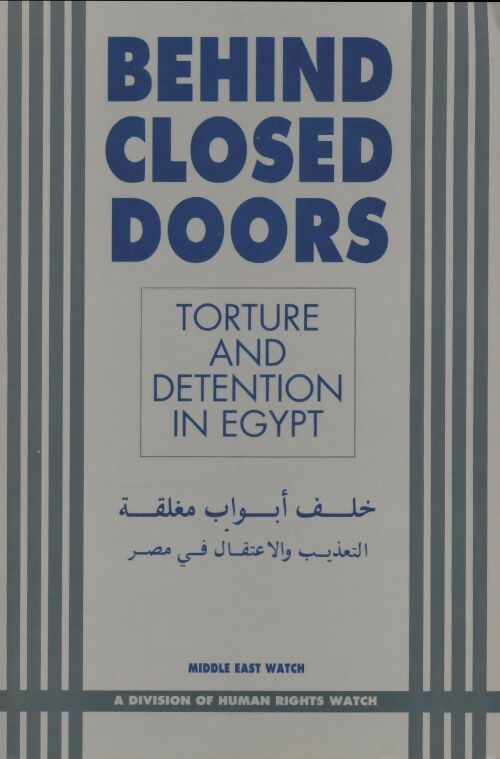 Livrenpoche : Behing closes doors : Torture and detention in Egypt - Collectif - Livre