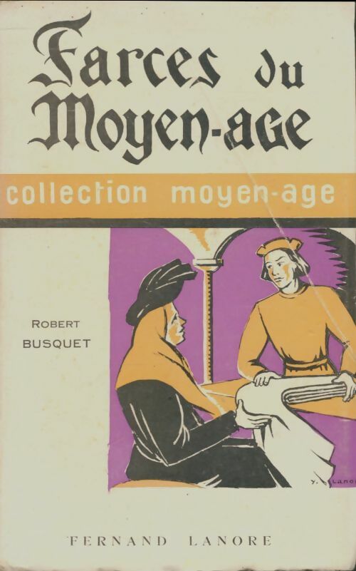 Livrenpoche : Farces du Moyen-Age - Robert Busquet - Livre