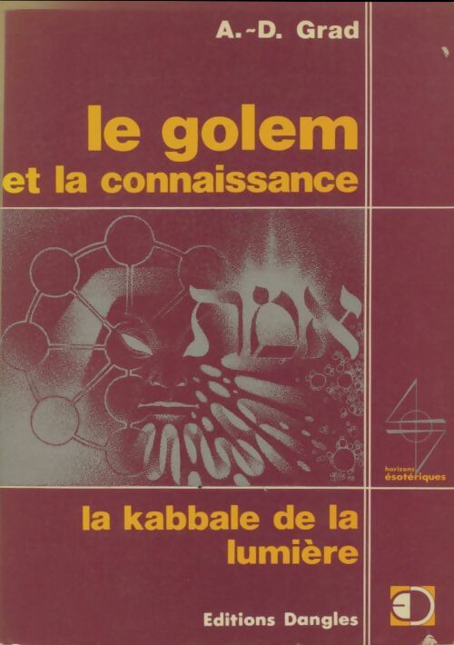 Livrenpoche : Le Golem et la connaissance - A.D. Grad - Livre