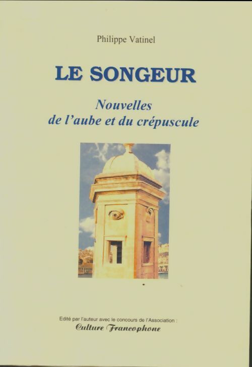 Livrenpoche : Le songeur - Philippe Vatinel - Livre