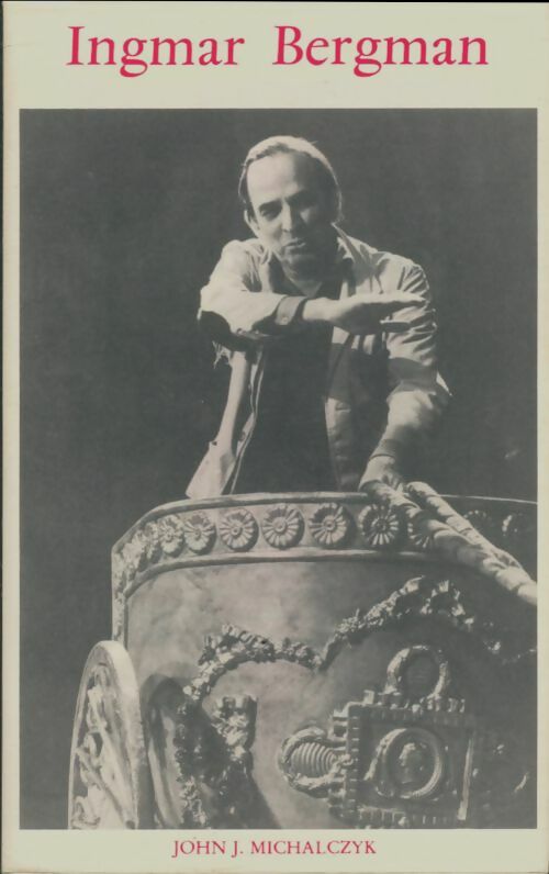 Livrenpoche : Ingmar Bergman - John J Michalczyk - Livre