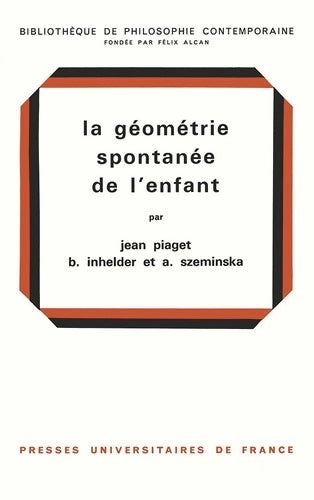 Livrenpoche : La géométrie spontanée de l'enfant  - Jean Piaget - Livre