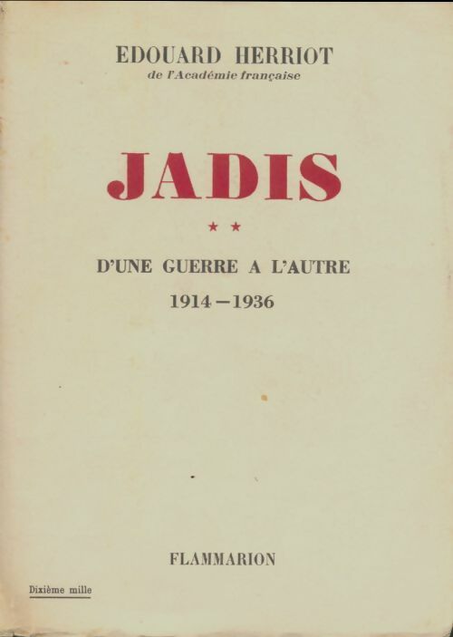 Livrenpoche : Jadis Tome II : D'une guerre à l'autre - Edouard Herriot - Livre