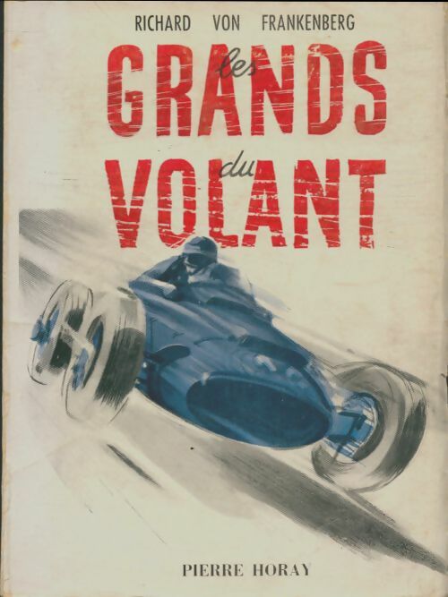 Les grands du volant - Richard Von Frankenberg -  Horay GF - Livre