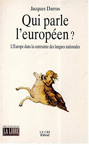 Livrenpoche : Qui parle l'européen ? - Jacques Darras - Livre