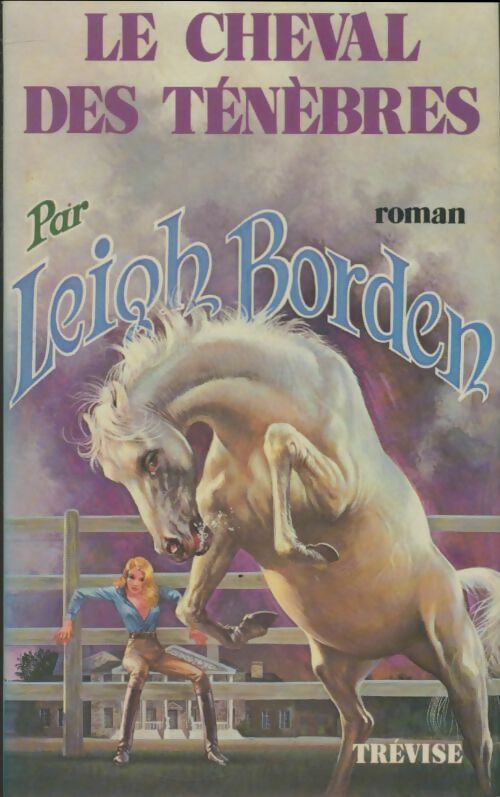 Livrenpoche : Le cheval des ténèbres - Leigh Borden - Livre