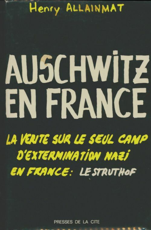 Livrenpoche : Auschwitz en France - Henry Allainmat - Livre
