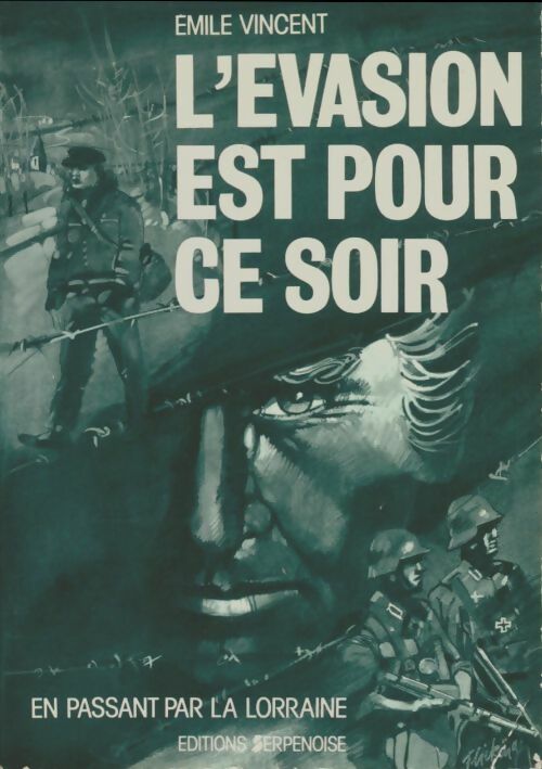 Livrenpoche : L'évasion est pour ce soir - Émile Vincent - Livre