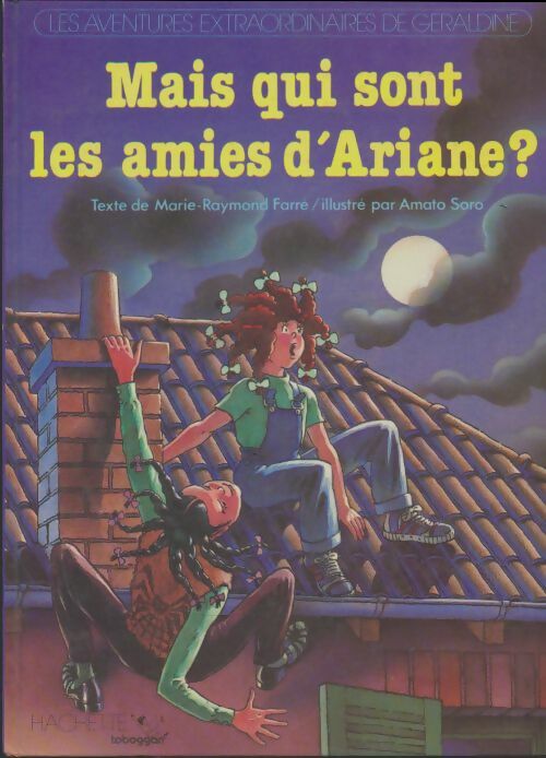 Livrenpoche : Mais qui sont les amies d'Ariane ? - Marie-Raymond Farré - Livre